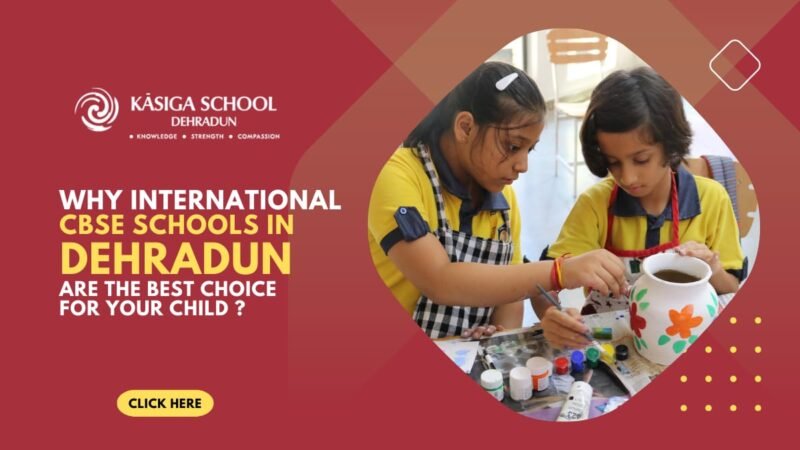 international cbse schools in Dehradun